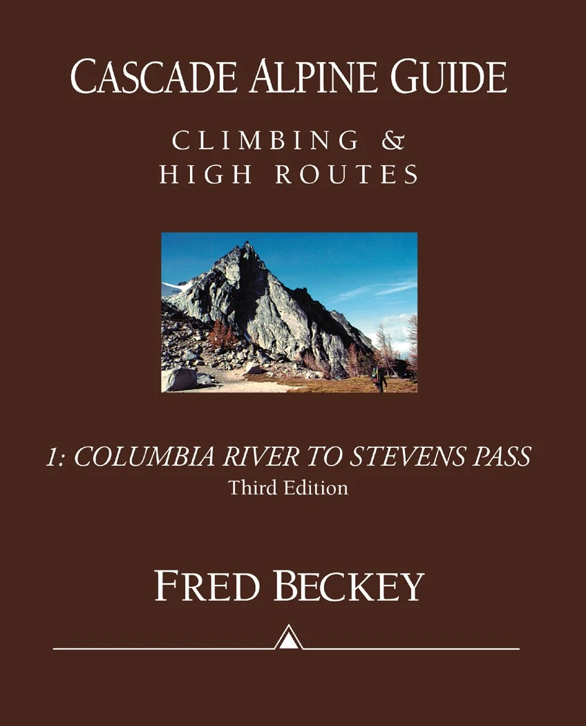 Mountaineers Books Gear Cascade Alpine Guide, Vol 1: Columbia River To Stevens Pass 1 Mountaineers Books Gear Cascade Alpine Guide, Vol 1: Columbia River To Stevens Pass
