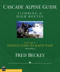 Mountaineers Books Cascade Alpine Guide, Vol. 2; Stevens Pass To Rainy Pass Gear