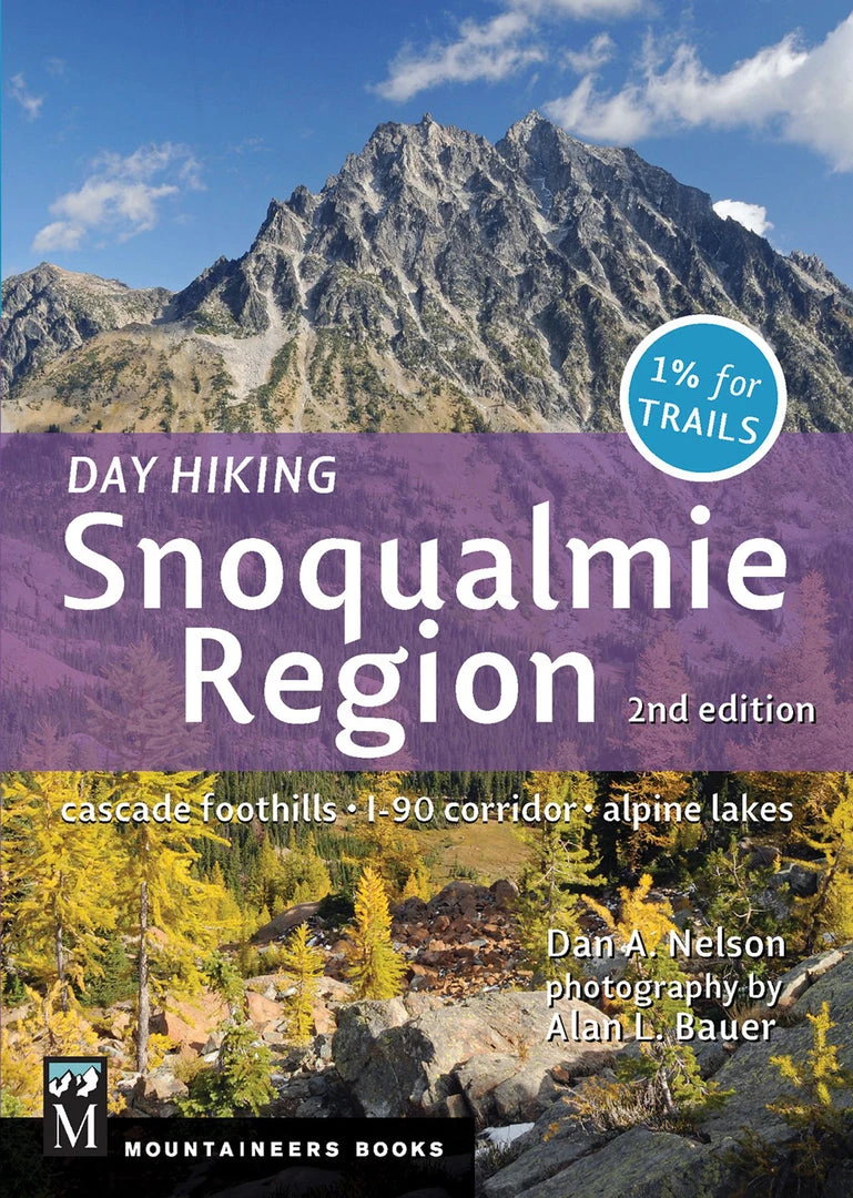 Mountaineers Books Day Hiking: Snoqualmie Region, 2nd Edition Gear 1 Mountaineers Books Day Hiking: Snoqualmie Region, 2nd Edition Gear