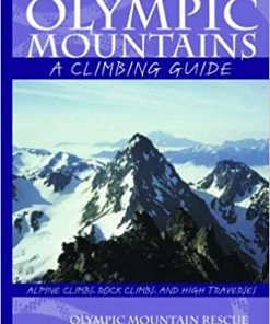 Mountaineers Books Olympic Mountains: A Climbing Guide